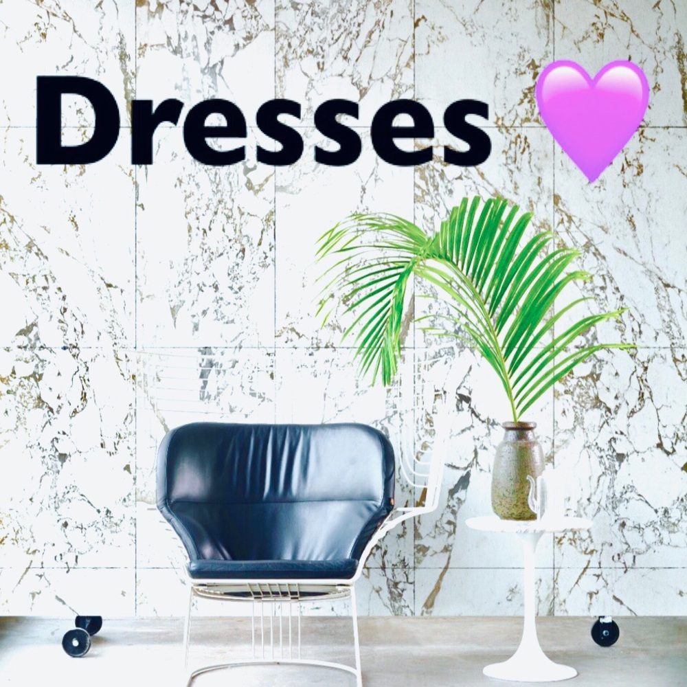 DRESSES listed below